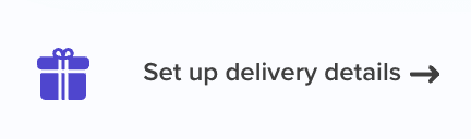 Set Up Delivery Details